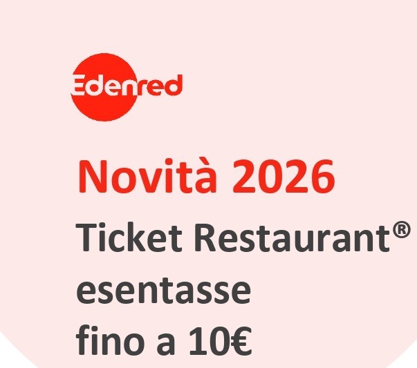 Edenred novità 2026: Ticket Restaurant esentasse fino a 10€
